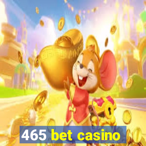 465 bet casino